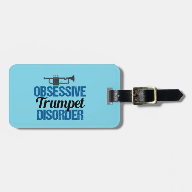 Funny Obsessive Trumpet Disorder Luggage Tag (Front Horizontal)