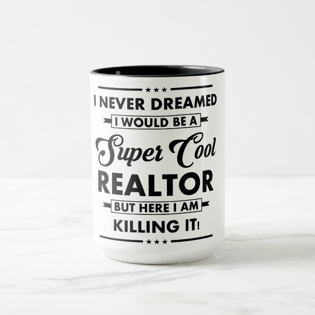 Funny Occupation/Profession Super Cool Realtor Mug (Center)