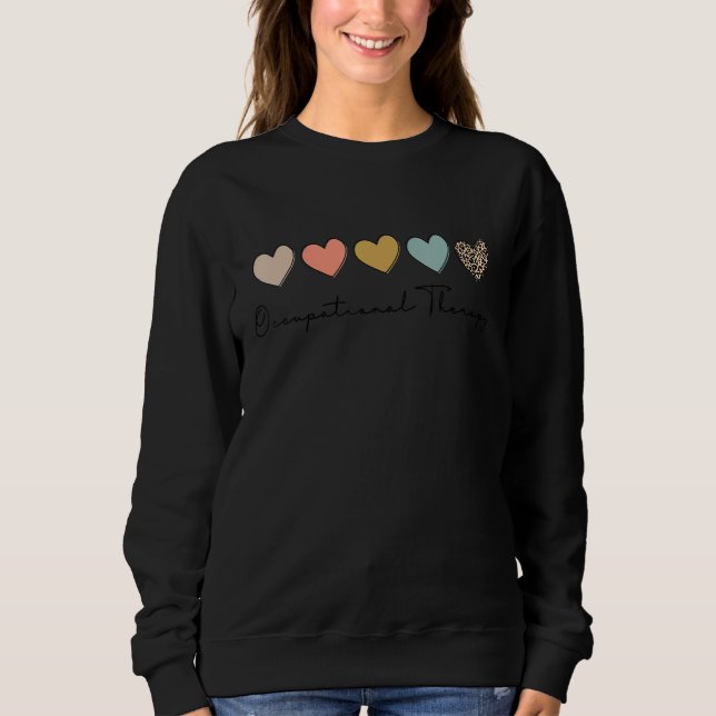 Funny Occupational Therapy Student Ot Therapist Ot Sweatshirt (Front)