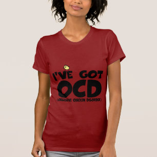 Funny OCD chicken T-Shirt