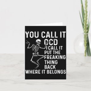 Funny Ocd Quote Put It Back Where It Belongs  Card