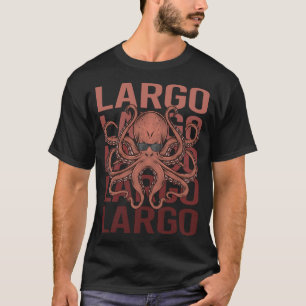 Funny Octopus Largo T-Shirt