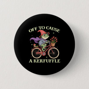 Funny Off To Cause A Kerfuffle Whimsical Wizard Fr 6 Cm Round Badge