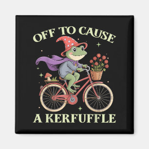 Funny Off To Cause A Kerfuffle Whimsical Wizard Fr Magnet