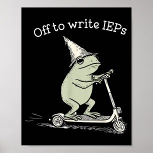 Funny Off To Write Ieps Wizard Frog Meme Au Sped Poster