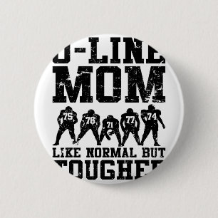Funny Offensive Line Footll Lineman Mum 6 Cm Round Badge