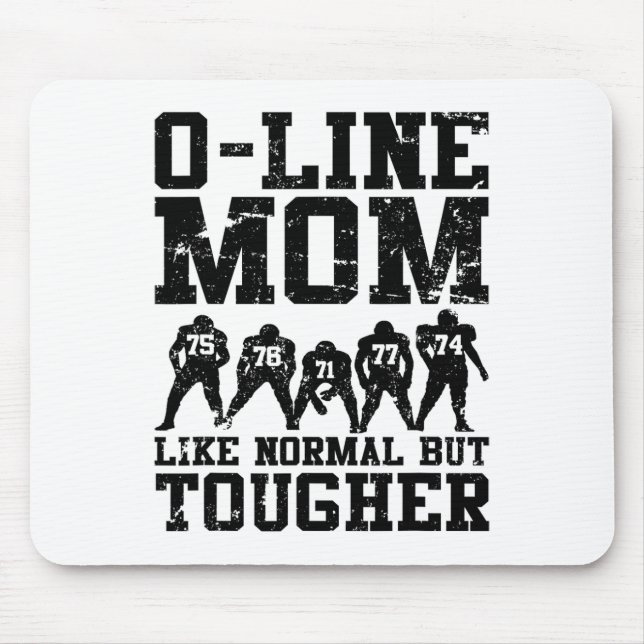 Funny Offensive Line Footll Lineman Mum  Mouse Pad (Front)