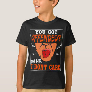 Funny Offensive Quote Humourous Sarcastic Its Me T-Shirt