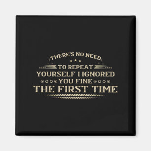 Funny Offensive Quotes Adult Humour Sarcastic Men Magnet