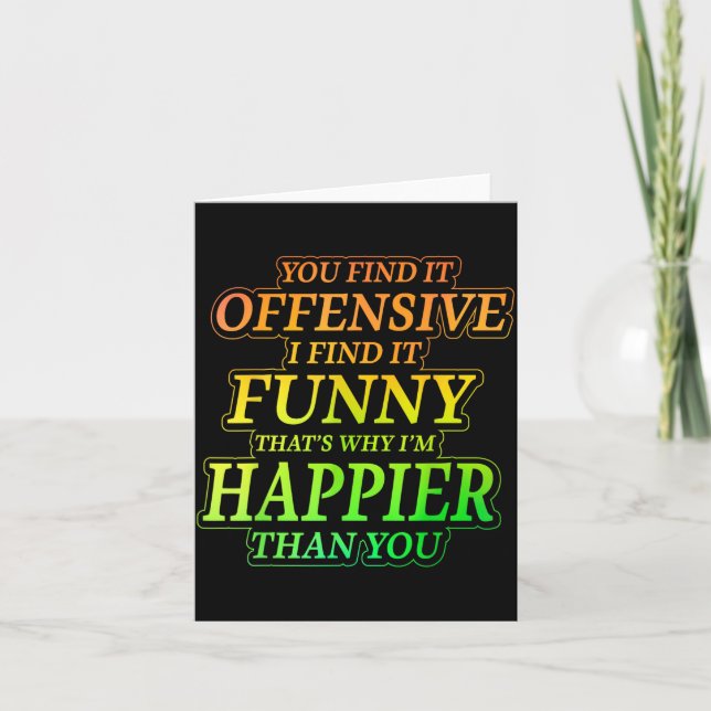 Funny Offensive Sarcastic Humour Quote Witty Card (Front)