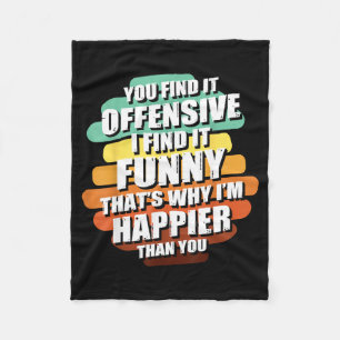 Funny Offensive Sarcastic Humour Quote Witty Fleece Blanket