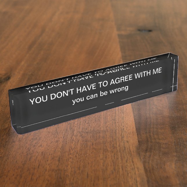 Funny Office Attitude Desk Name Plate (Side)