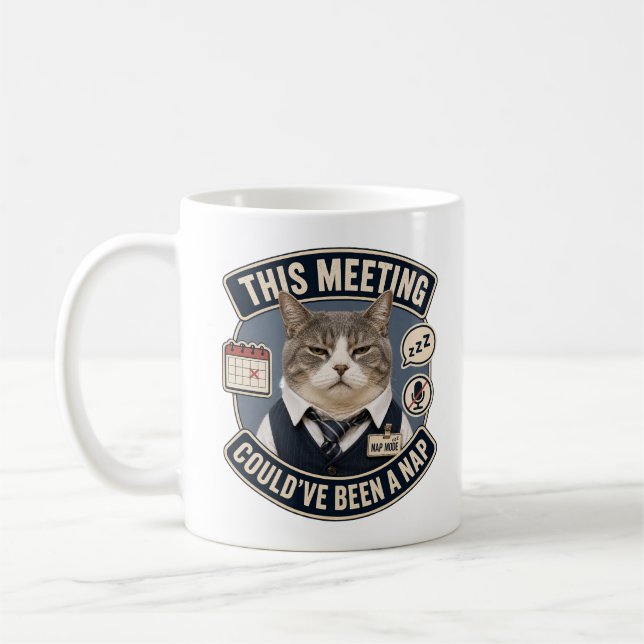 Funny Office Cat Mug | This Meeting Could’ve Been  (Left)