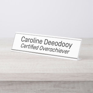 Funny Office Certified Overachiever Desk Name Plate