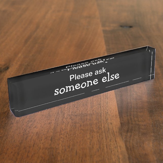 Funny Office Humor Nameplate (Side)