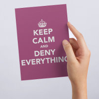 Funny Office Humour Deny Everything Quote