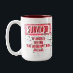 Funny Office Humour Workplace Joke   Two-Tone Coffee Mug<br><div class="desc">I think this would be a funny White Elephant gift for your co-worker at at the office Christmas party. Put some ear plugs, an energy bar, and a fidget toy inside, and you've got yourself the best gift!! Anyways, This mug is really cool, because it is larger than most others......</div>