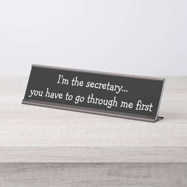 Funny Office Secretary Desk Plaque Name Plate (Front)