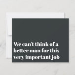 Funny Officiant Proposal Marry Us Invitation<br><div class="desc">Ask your officiant to marry you with this modern typography officiant proposal card that says: We can't think of a better man for this very important job,  will you be our officiant?</div>
