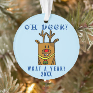 Funny Oh Deer What a Year Cartoon Reindeer Ornament