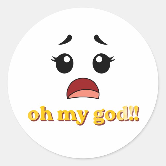 Funny Oh My God Sticker | Cute Shocked Face Reacti (Front)