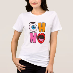Funny “Oh No” Cartoon Tri-Blend Shirt