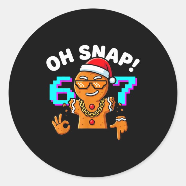Funny Oh Snap 67 Six Seven Meme Gingerbread Man  Classic Round Sticker (Front)