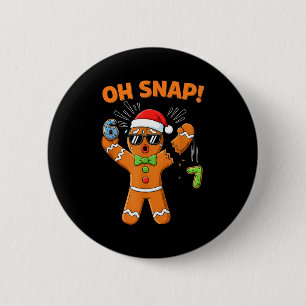 Funny Oh Snap 67 Six Seven Meme Gingerbread Men Wo 6 Cm Round Badge
