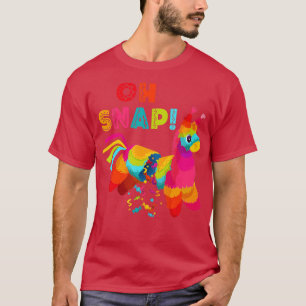 Funny Oh Snap Pinata Cinco De Mayo Mexican Party  T-Shirt