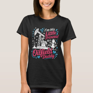 Funny Oil Rig Daughter Oilfield Worker Drilling En T-Shirt