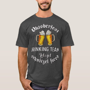 Funny Oktoberfest Drinking Team Lets Get Schnitzel T-Shirt