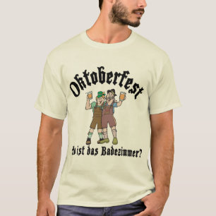 Funny Oktoberfest Where's The Bathroom T-Shirt