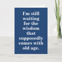 Funny Old Age Birthday Quote On Blue