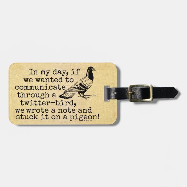 Funny Old Age Twitter Bird Pigeon Luggage Tag (Front Horizontal)