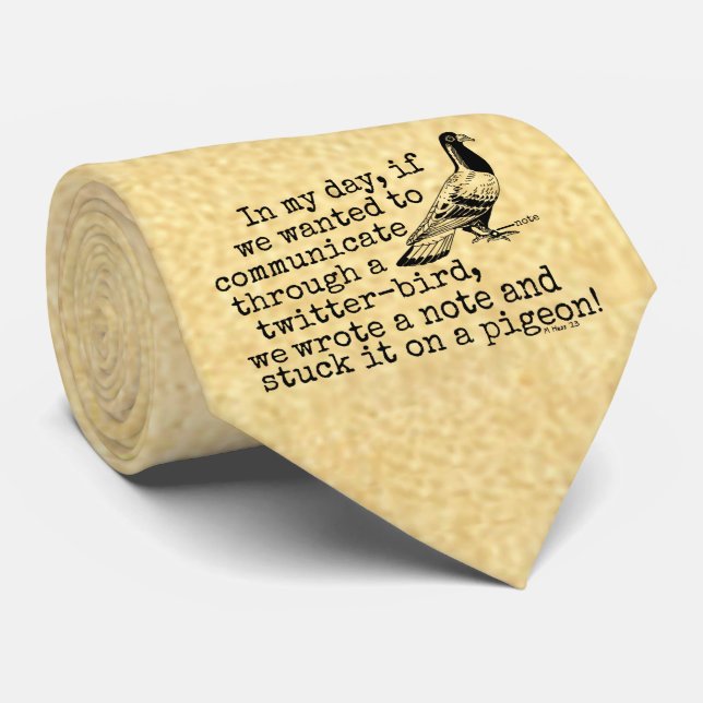 Funny Old Age Twitter Bird Pigeon Tie (Rolled)
