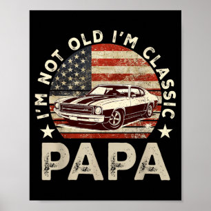 Funny Old Car Clic American Us Flag Mens Dad Papa  Poster
