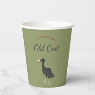 Funny Old Coot Over the Hill Birthday Party Paper Cups
