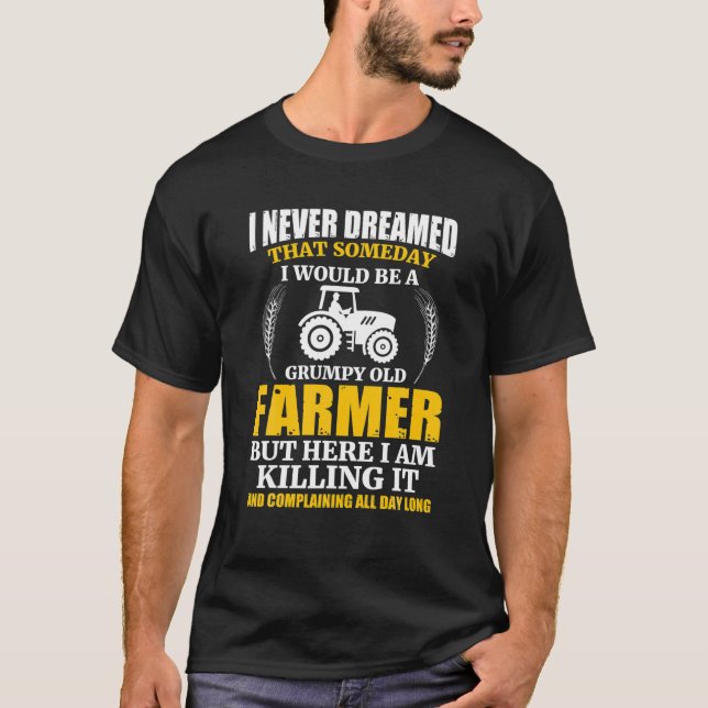 Funny Old Farmer Grandpa Tractor Rancher Farming T-Shirt (Front)