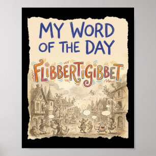 Funny Old Fashioned Word Doodle Art Flibbertigibbe Poster