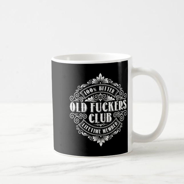 Funny Old Forers Club 100% Bitter Lifetime Member  Coffee Mug (Right)