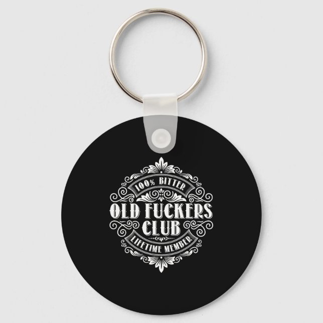 Funny Old Forers Club 100% Bitter Lifetime Member  Key Ring (Front)