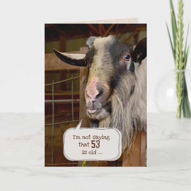 Funny Old Goat for 53rd Birthday Card (Front)