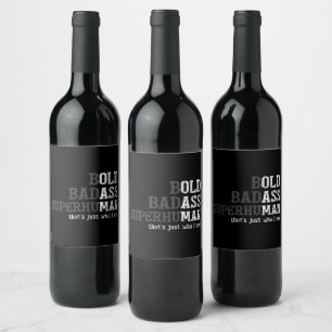 Funny Old Man Saying Gag Gift Dad Fathers Day Wine Label