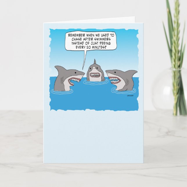 Funny Old Sharks Spend Their Time Peeing Birthday Card (Front)