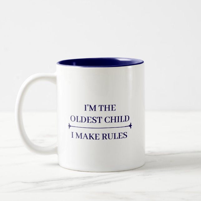 FUNNY OLDEST CHILD COOL QUOTES CUSTOMIZED NAME Two-Tone COFFEE MUG (Left)