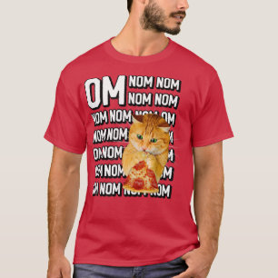 Funny Om Nom Nom Nom Orange Cat Eating Pepperoni P T-Shirt