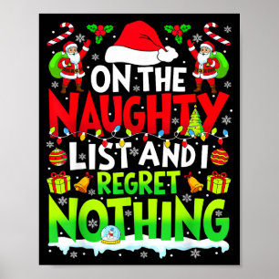 Funny On The List Of Naughty And I Regret Nothing Poster