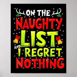 Funny On The List Of Naughty And I Regret Nothing  Poster