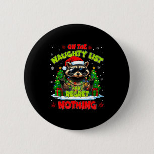 Funny On The Naughty List I Regret Nothing Christm 6 Cm Round Badge