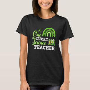 Funny One Lucky Science Teacher St. Patricks Day T-Shirt